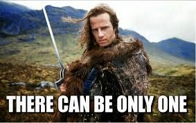 THERE CAN BE ONLY ONE - HIGHLANDER